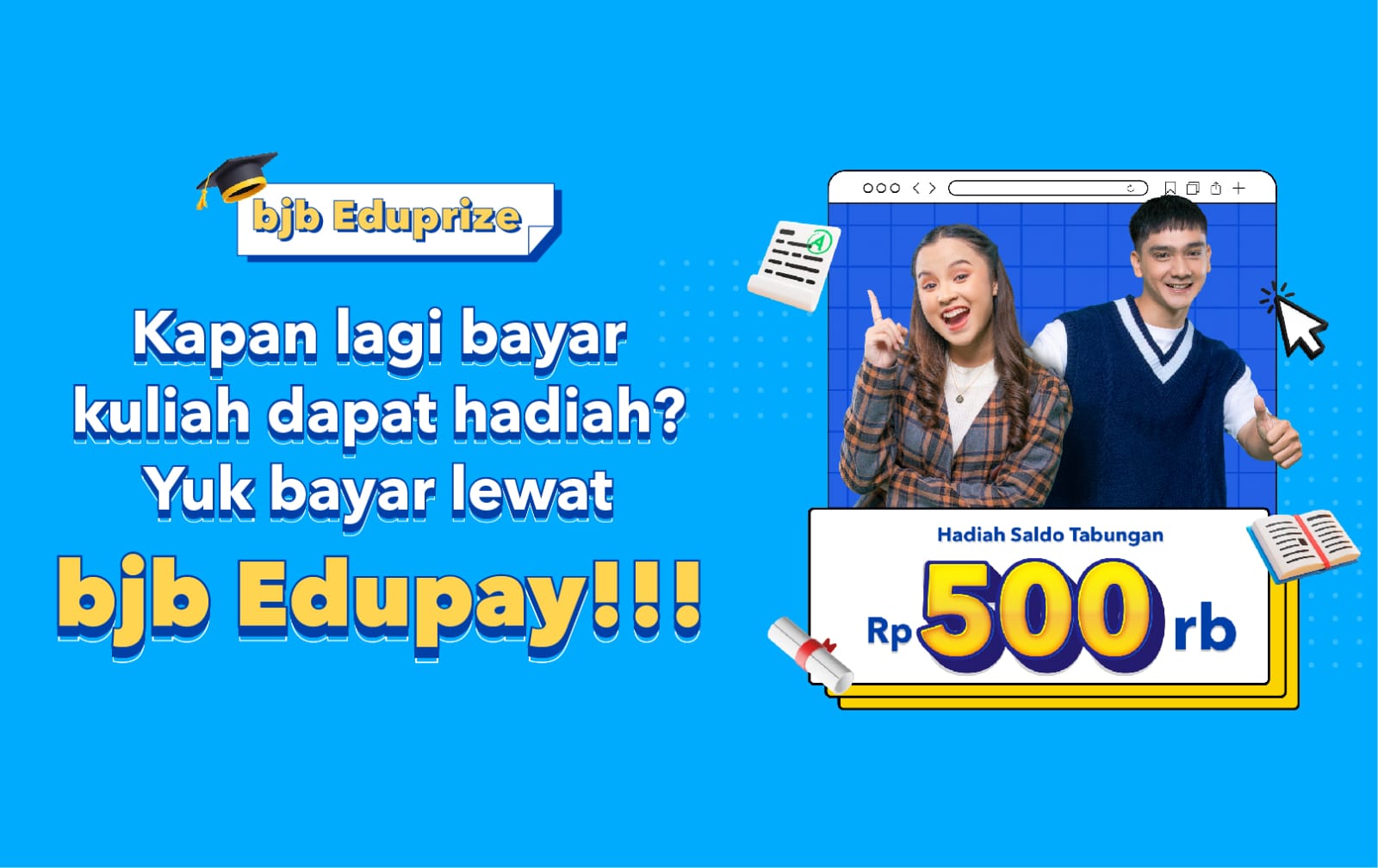 Kejutan bjb Eduprize, Bayar Kuliah dapat Hadiah!